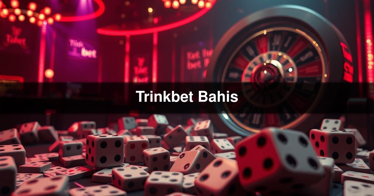 Trinkbet Bahis