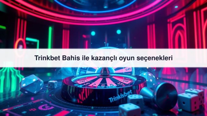 Trinkbet Bahis