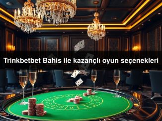 Trinkbetbet Bahis