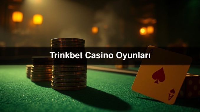 Trinkbet Casino