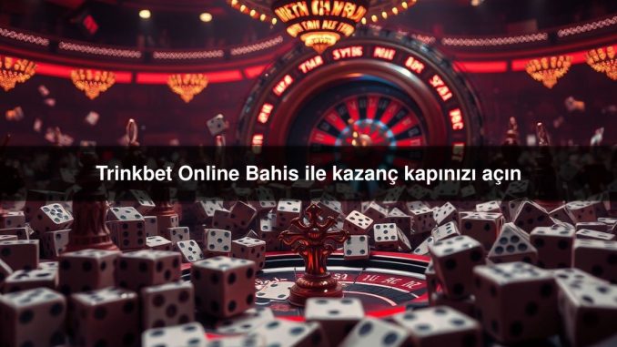 Trinkbet Online